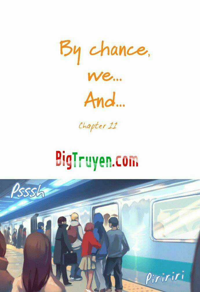 By Chance, We... and... - Chapter 11 - Trang 3