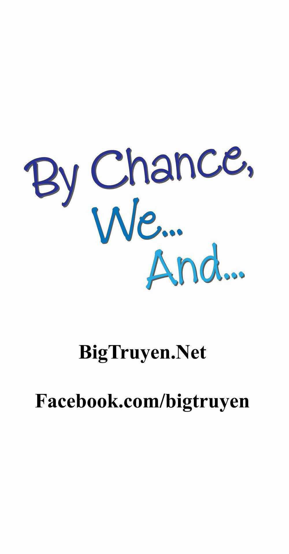 By Chance, We... and... - Chapter 35 - Trang 9