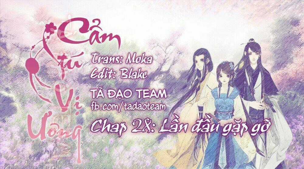 Cẩm Tú Vị Ương - Chapter 28 - Trang 1