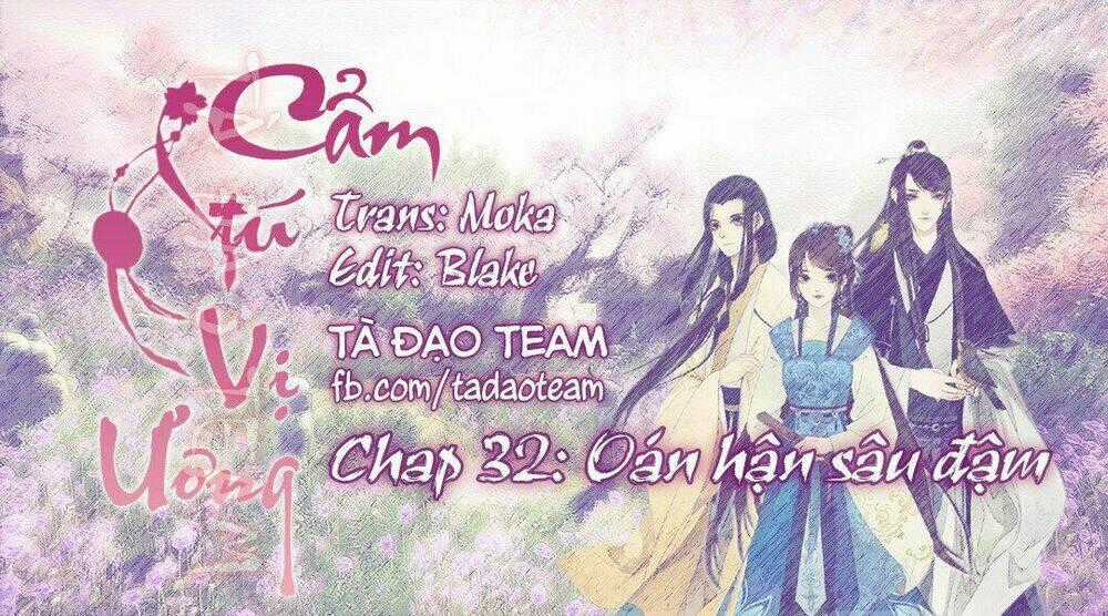 Cẩm Tú Vị Ương - Chapter 32 - Trang 1