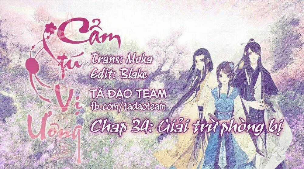 Cẩm Tú Vị Ương - Chapter 34 - Trang 1