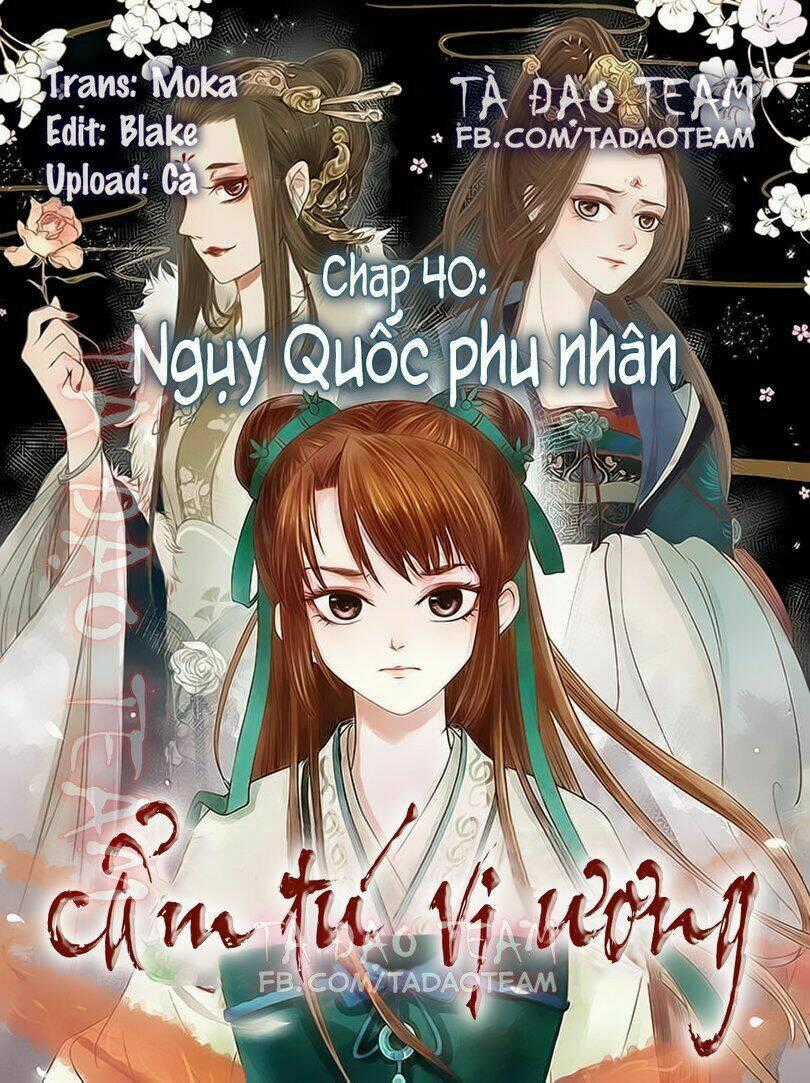 Cẩm Tú Vị Ương - Chapter 40 - Trang 1