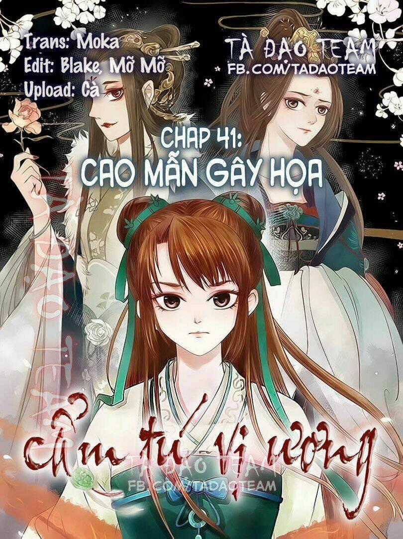Cẩm Tú Vị Ương - Chapter 41 - Trang 1