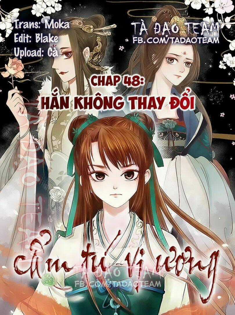 Cẩm Tú Vị Ương - Chapter 48 - Trang 1