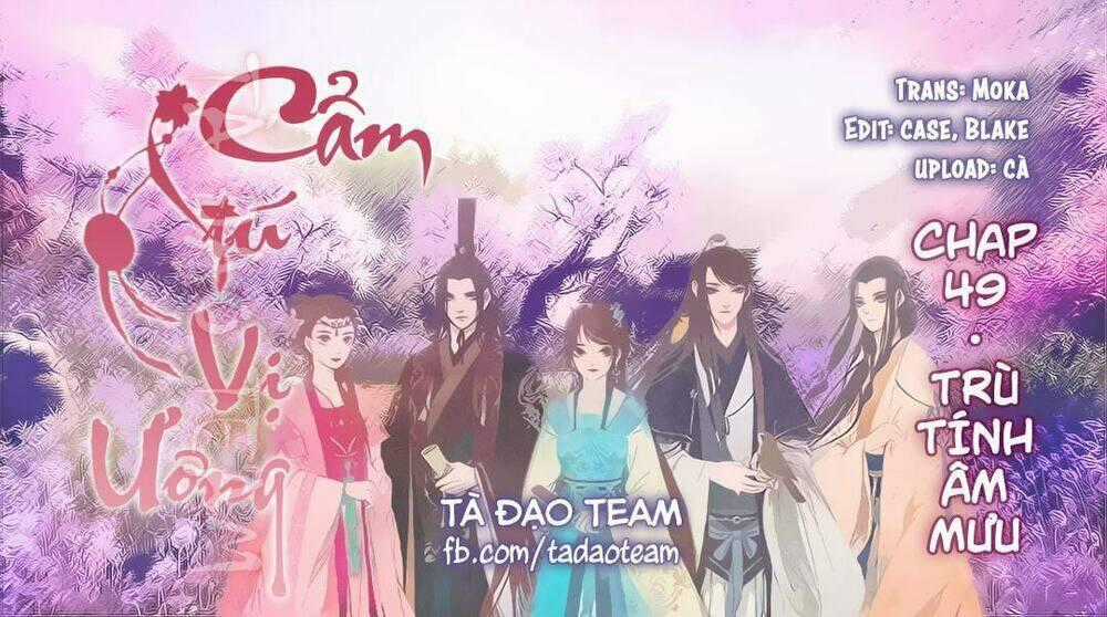 Cẩm Tú Vị Ương - Chapter 49 - Trang 1