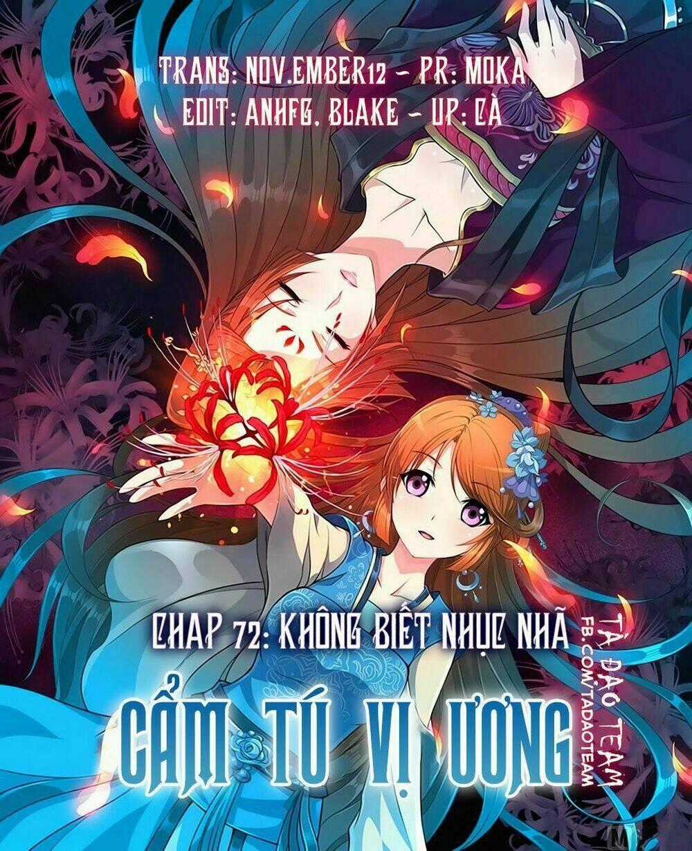 Cẩm Tú Vị Ương - Chapter 72 - Trang 1