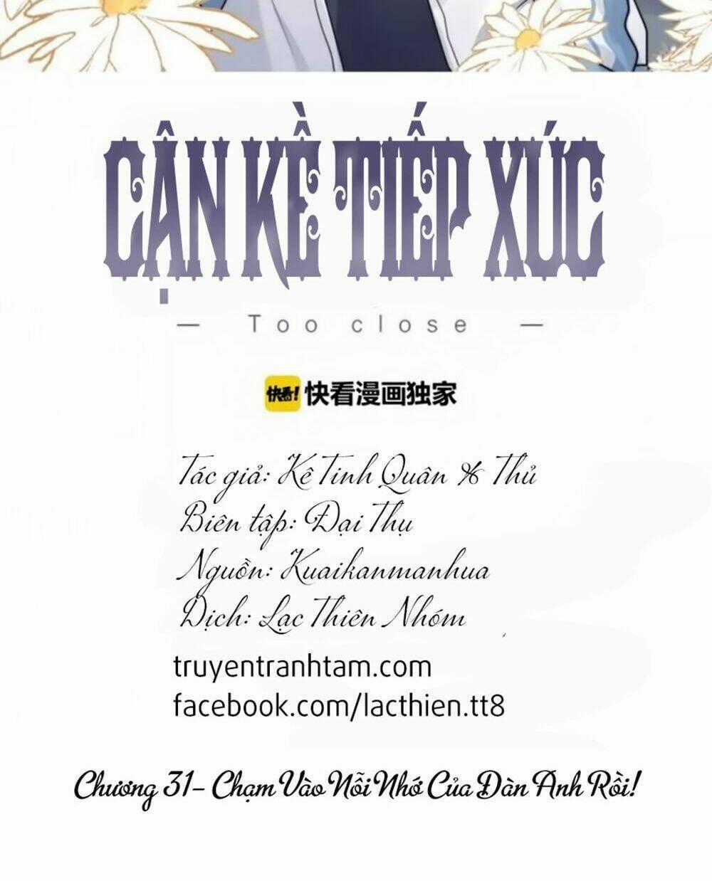 Cận Kề Tiếp Xúc - Chapter 31 - Trang 2