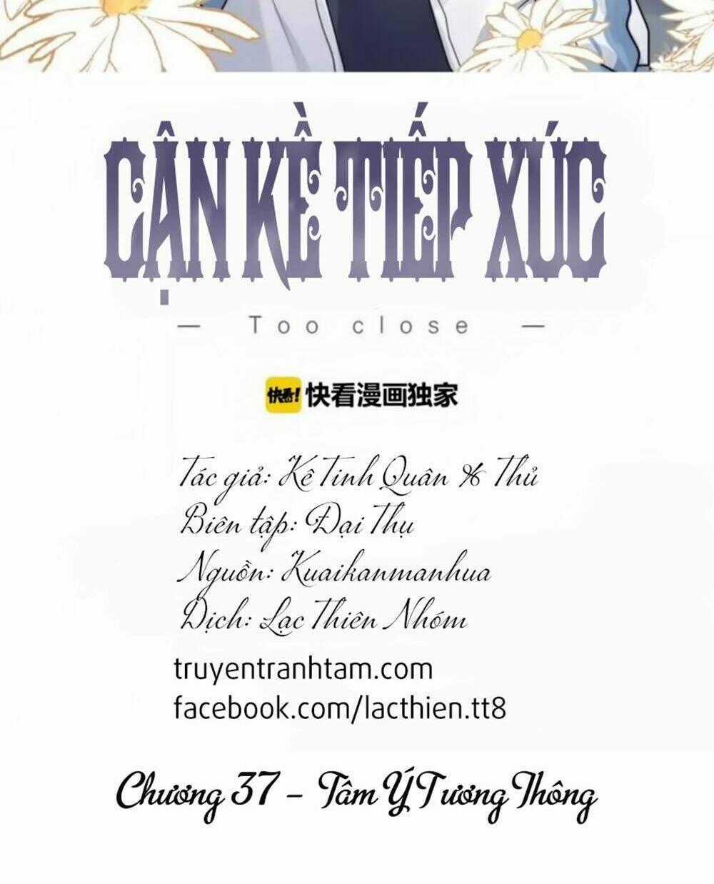 Cận Kề Tiếp Xúc - Chapter 37 - Trang 2