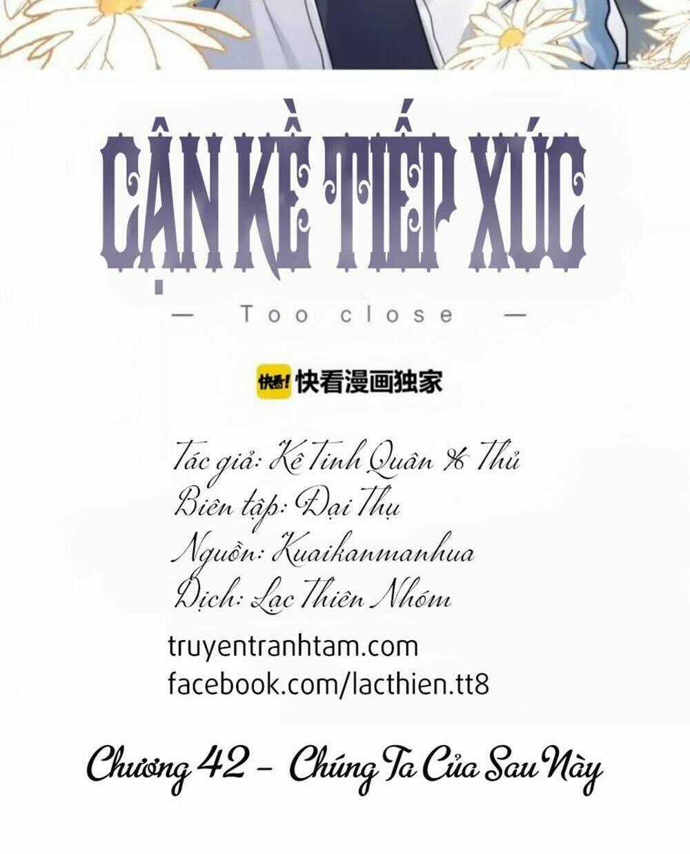 Cận Kề Tiếp Xúc - Chapter 42 - Trang 2
