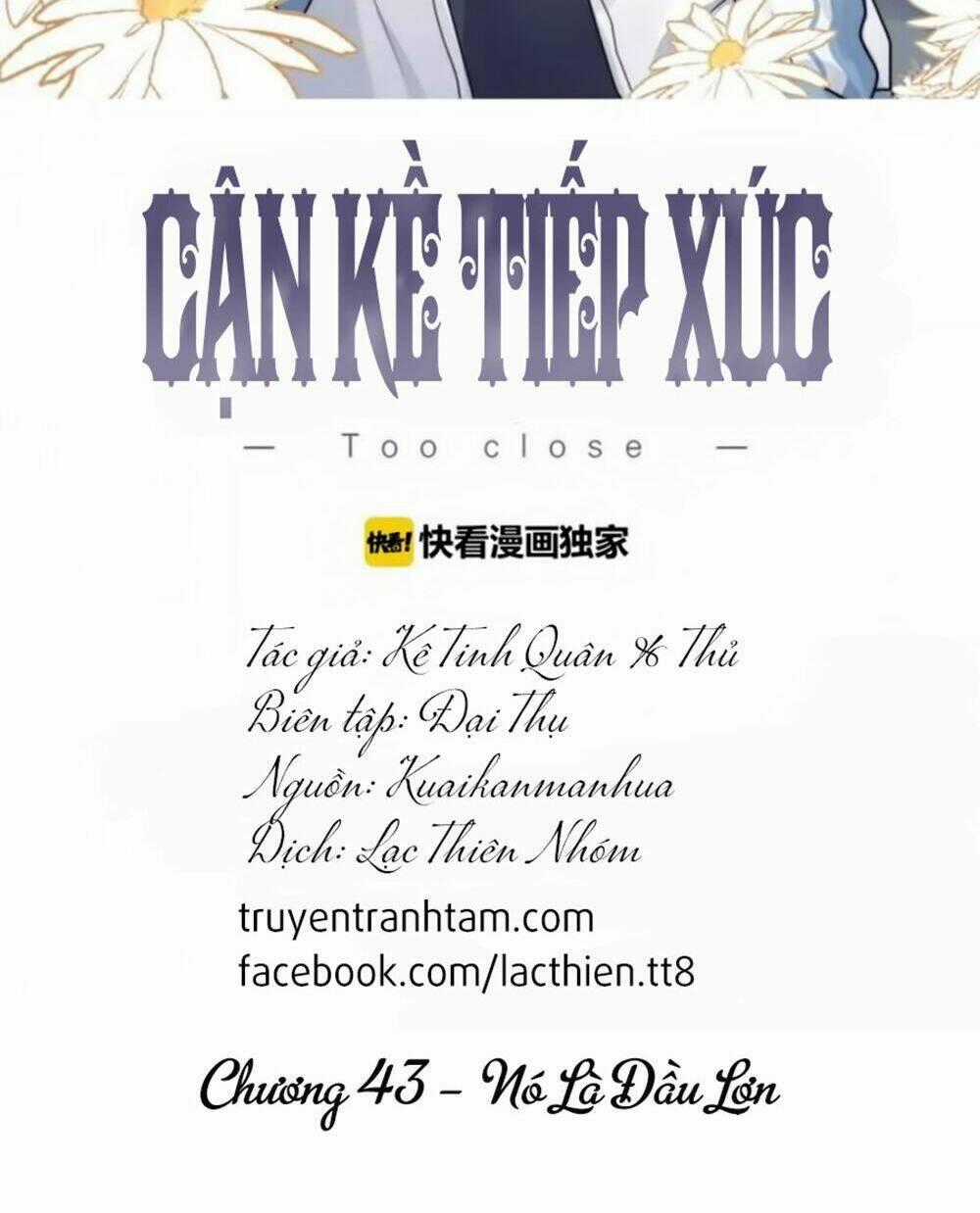 Cận Kề Tiếp Xúc - Chapter 43 - Trang 2