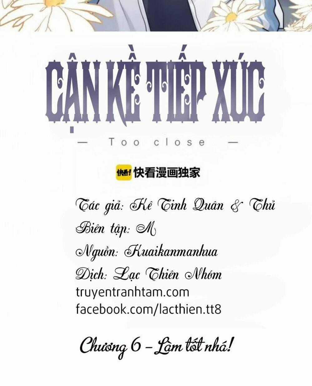 Cận Kề Tiếp Xúc - Chapter 6 - Trang 2