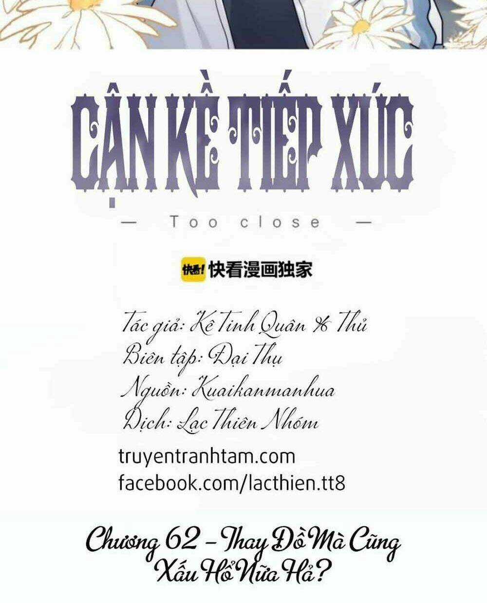 Cận Kề Tiếp Xúc - Chapter 62 - Trang 3