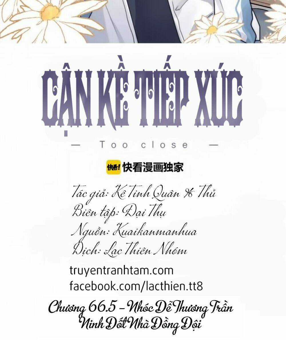 Cận Kề Tiếp Xúc - Chapter 66.5 - Trang 3