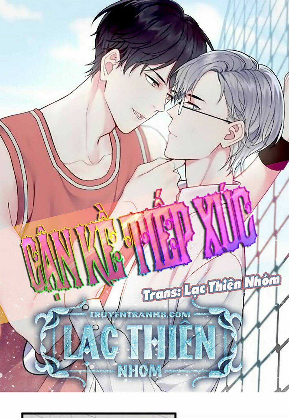 Cận Kề Tiếp Xúc - Chapter 7 - Trang 3