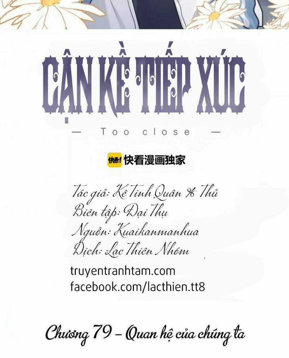 Cận Kề Tiếp Xúc - Chapter 79 - Trang 3