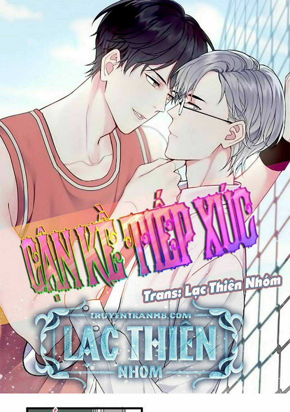 Cận Kề Tiếp Xúc - Chapter 8 - Trang 3