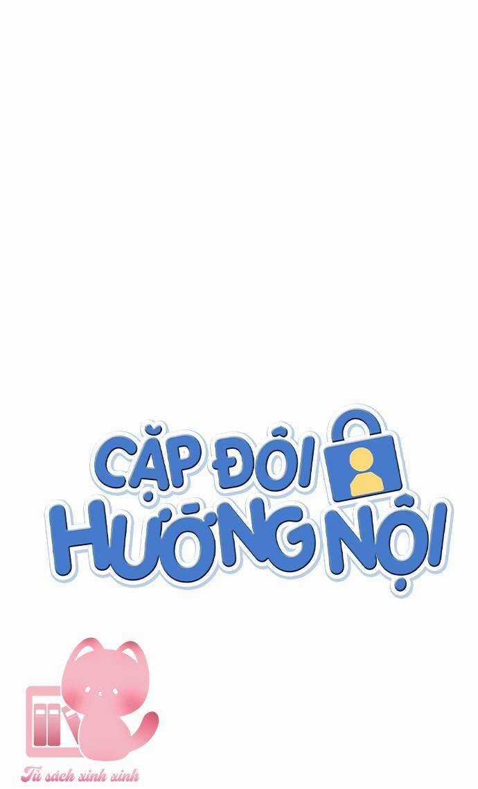 Cặp Đôi Hướng Nội - Chapter 51 - Trang 3