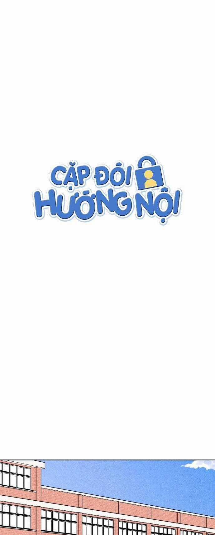 Cặp Đôi Hướng Nội - Chapter 56 - Trang 2