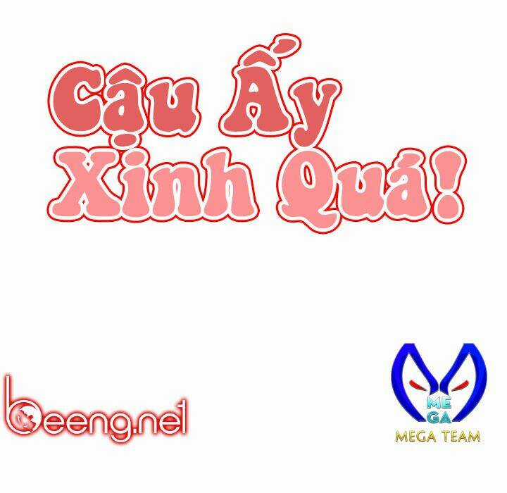 Cậu Ấy Xinh Quá! - Chapter 13 - Trang 9