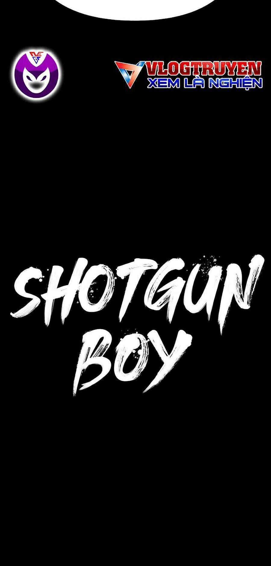 Cậu Bé Shotgun - Chapter 29 - Trang 40