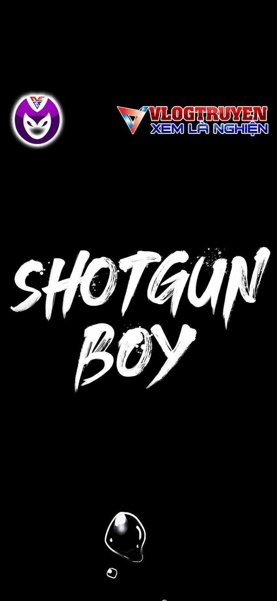 Cậu Bé Shotgun - Chapter 34 - Trang 9