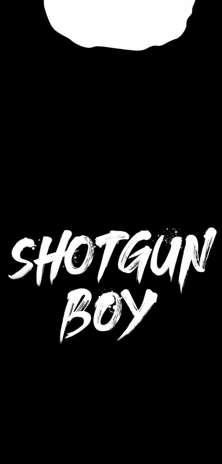 Cậu Bé Shotgun - Chapter 39 - Trang 35