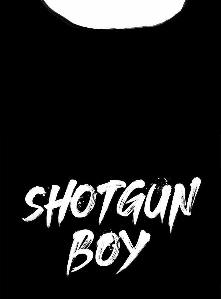Cậu Bé Shotgun - Chapter 48 - Trang 6