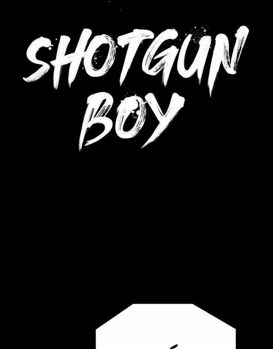 Cậu Bé Shotgun - Chapter 63 - Trang 4
