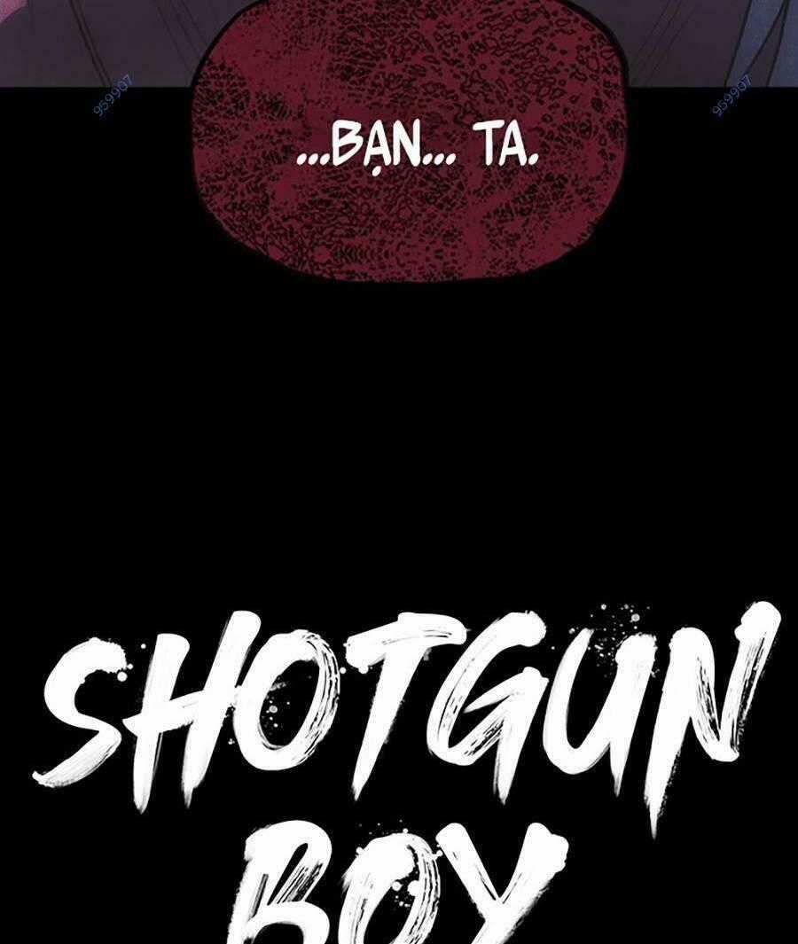 Cậu Bé Shotgun - Chapter 64 - Trang 119