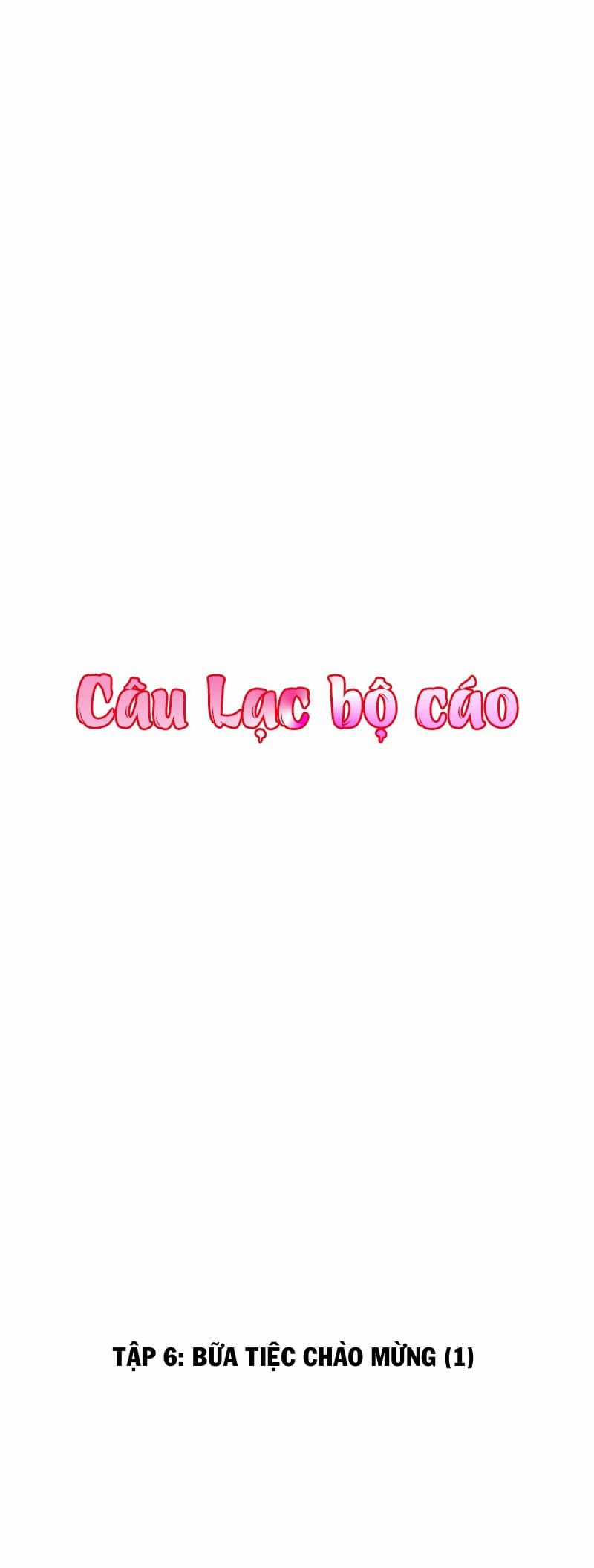 Câu Lạc Bộ Fox - Chapter 6 - Trang 3