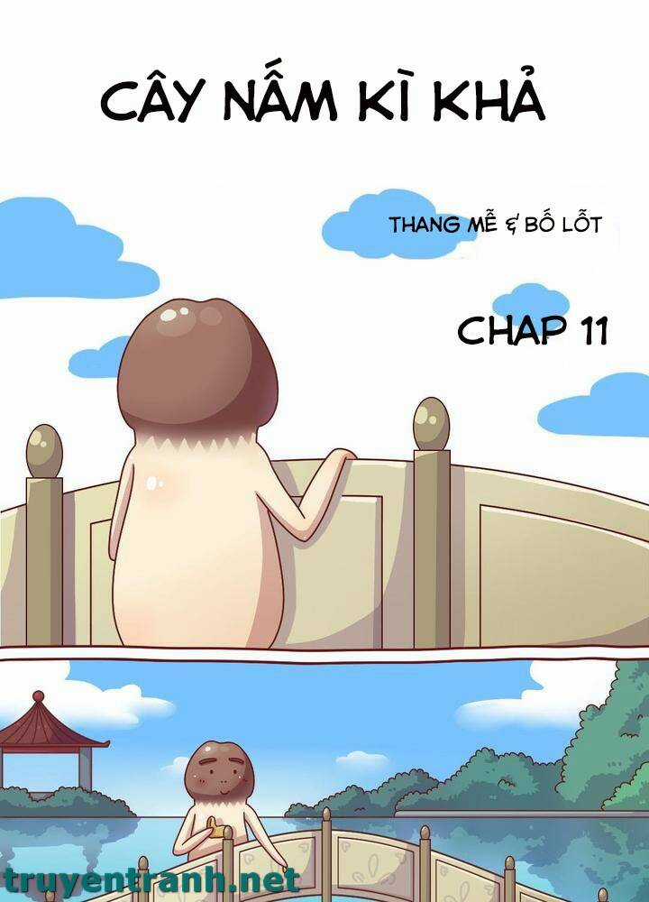 Cây Nấm Kì Khả - Chapter 11 - Trang 2