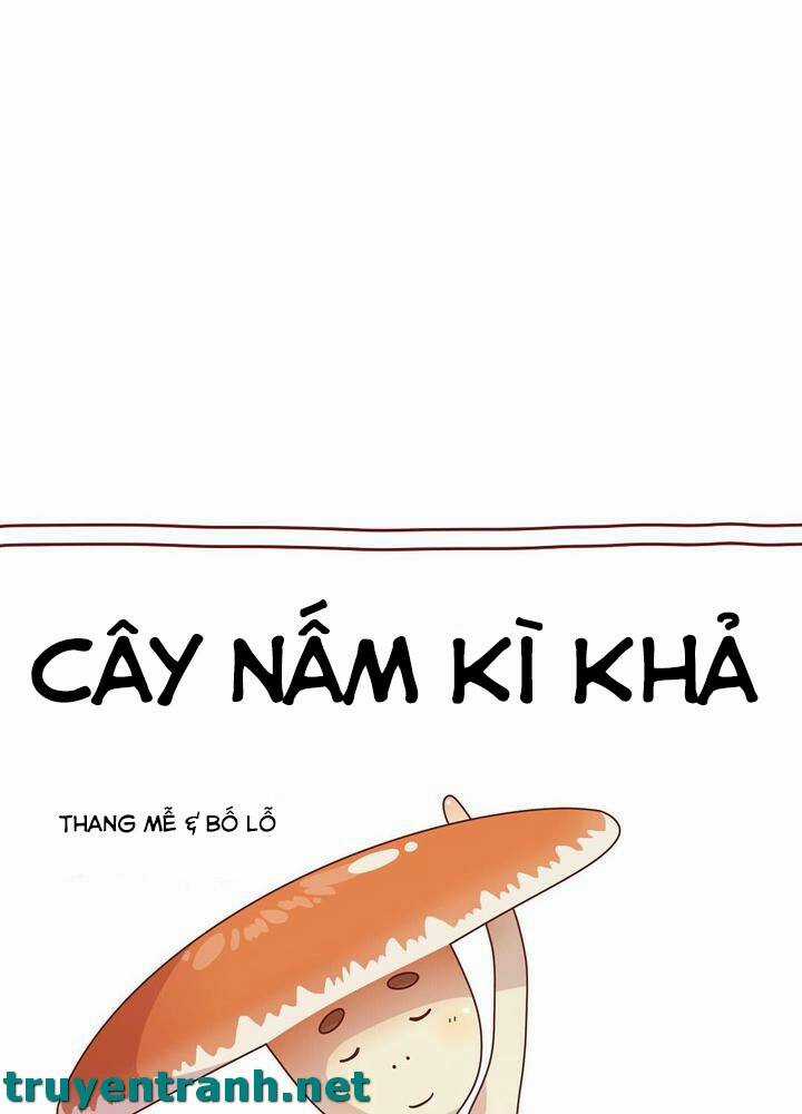 Cây Nấm Kì Khả - Chapter 9 - Trang 2