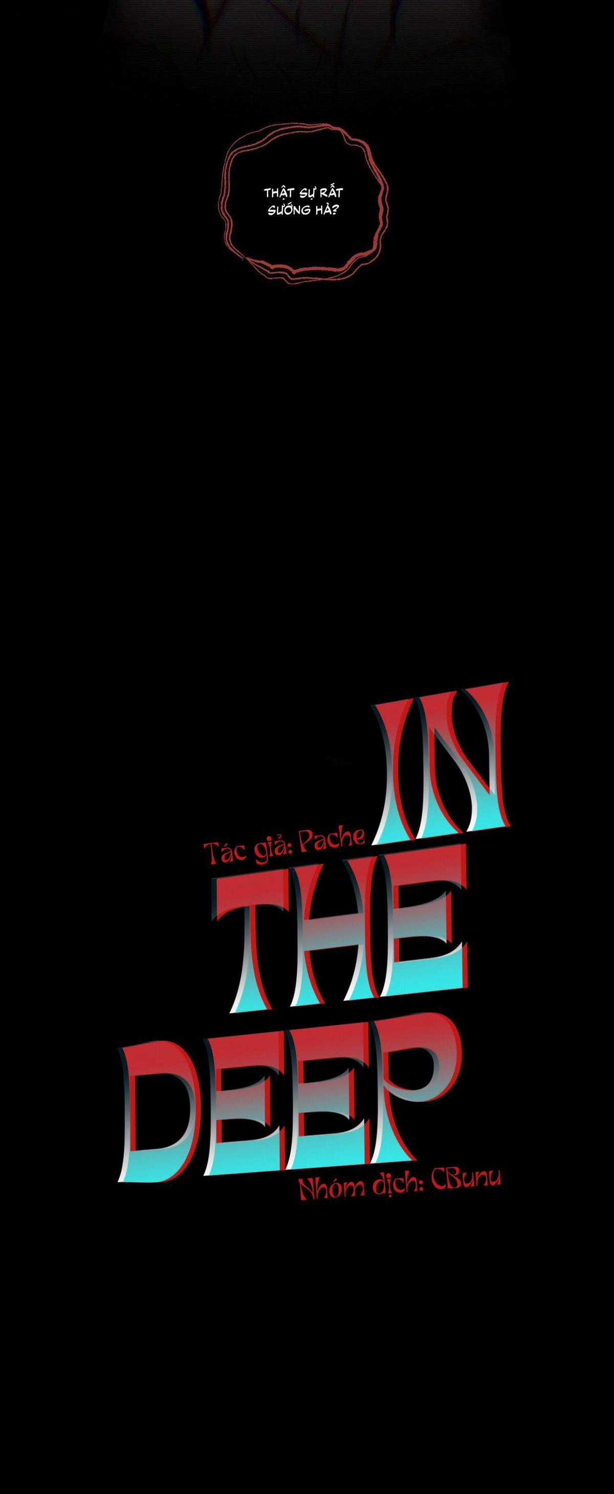 (Cbunu) In The Deep - Chapter 11 - Trang 6