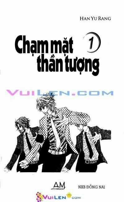 Chạm Mặt Thần Tượng - Chapter 1 - Trang 1