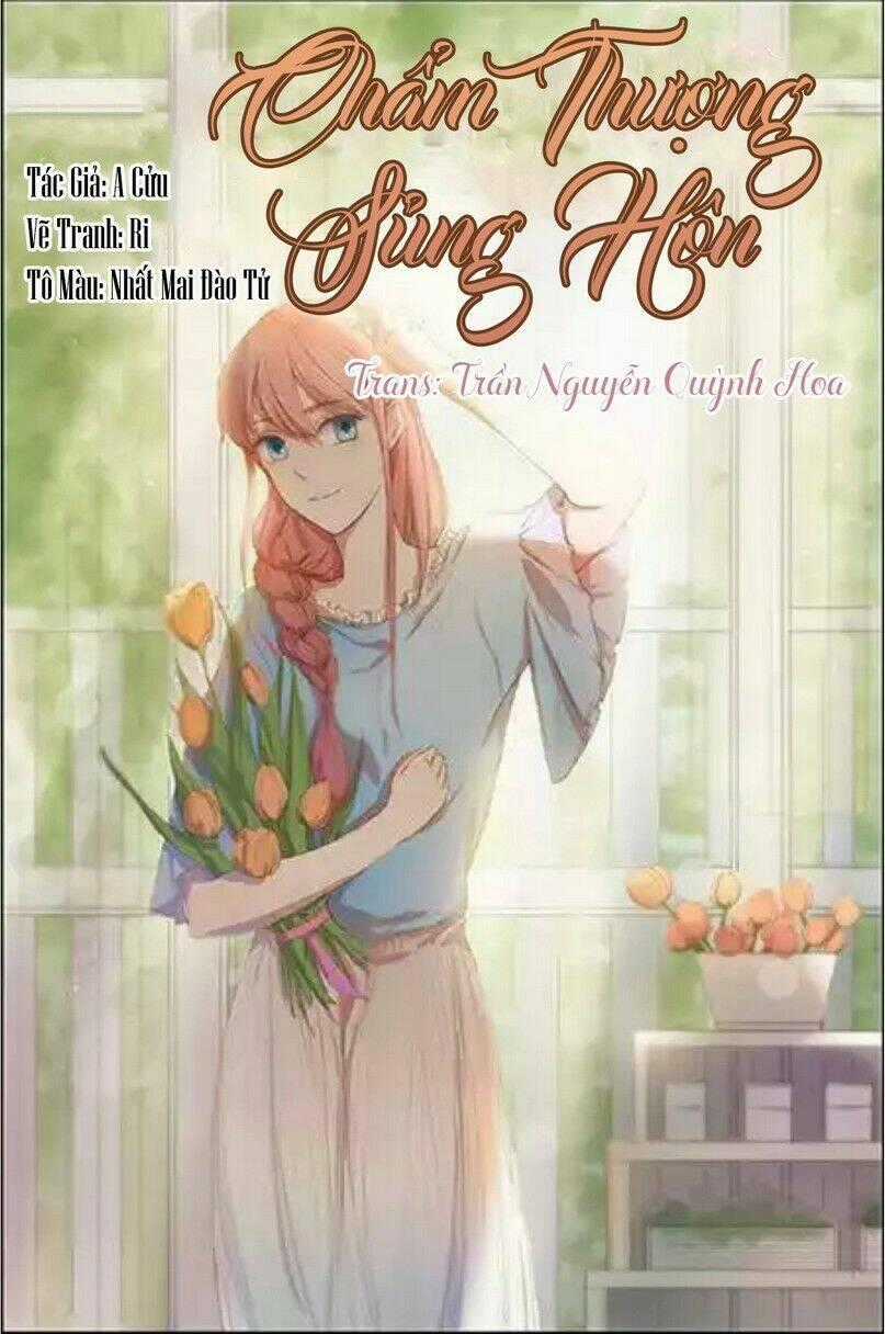 Chẩm Thượng Sủng Hôn - Chapter 3 - Trang 1