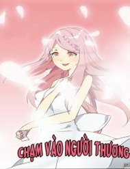 Đọc truyện Chạm Vào Người Thương