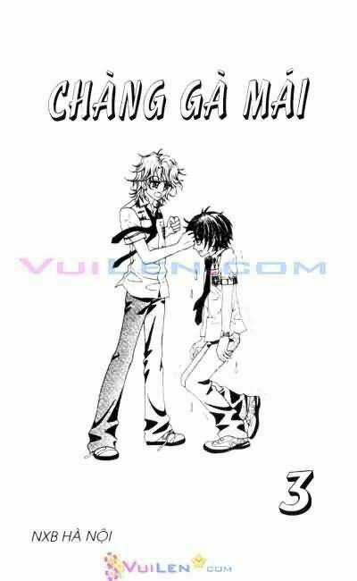 Chàng Gà Mái - Chapter 3 - Trang 1
