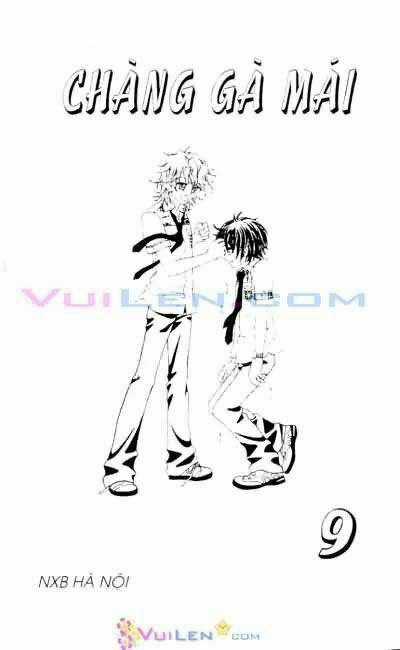 Chàng Gà Mái - Chapter 9 - Trang 1