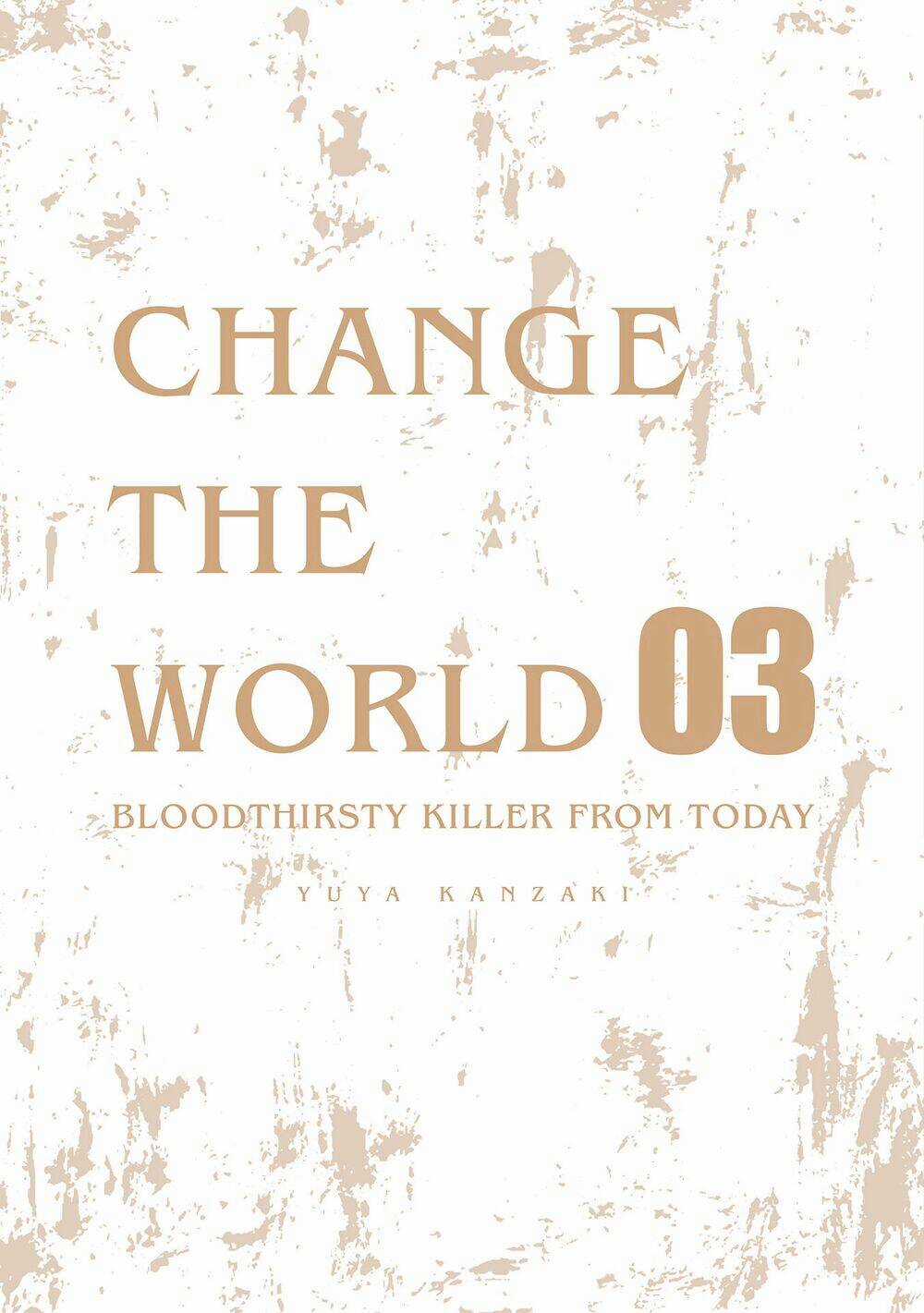 Change The World - Chapter 32.5 - Trang 3