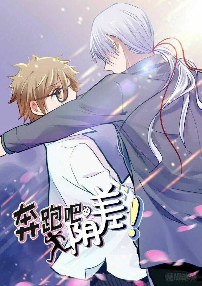 Chạy Đi Âm Sai - Chapter 47 - Trang 1