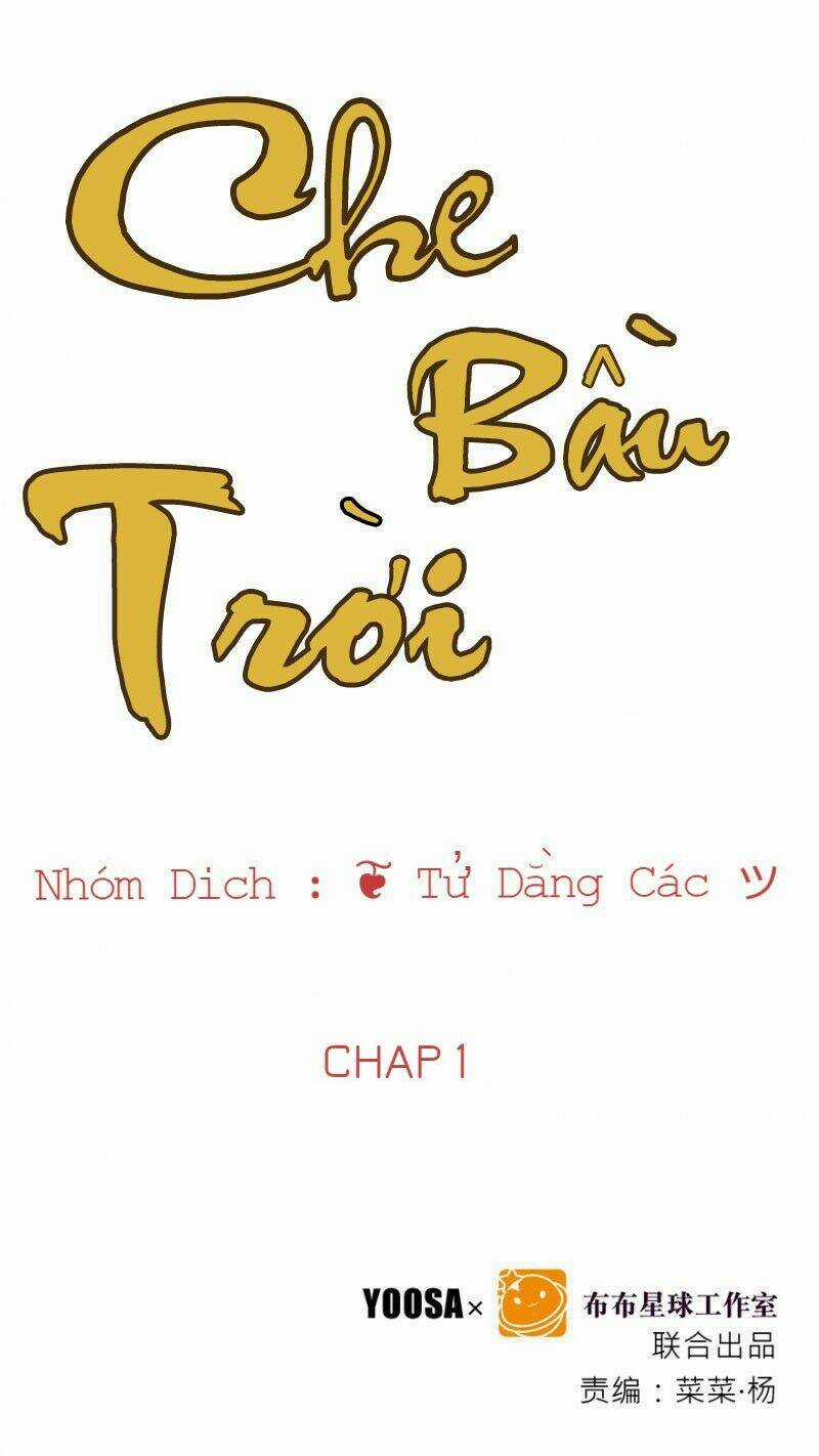 Che Bầu Trời - Chapter 1 - Trang 3