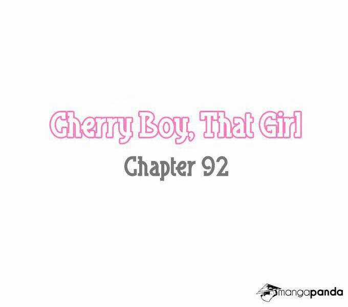 Cherry Boy, That Girl - Chapter 92 - Trang 4