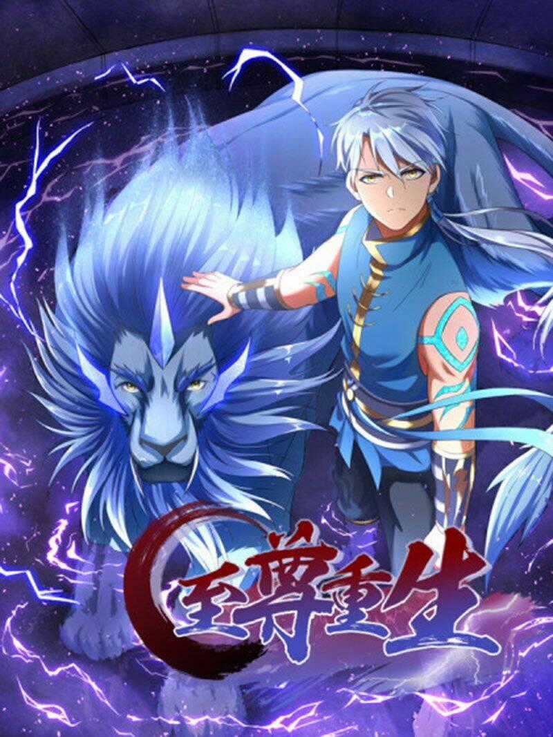 Chí Tôn Trọng Sinh - Chapter 1 - Trang 1