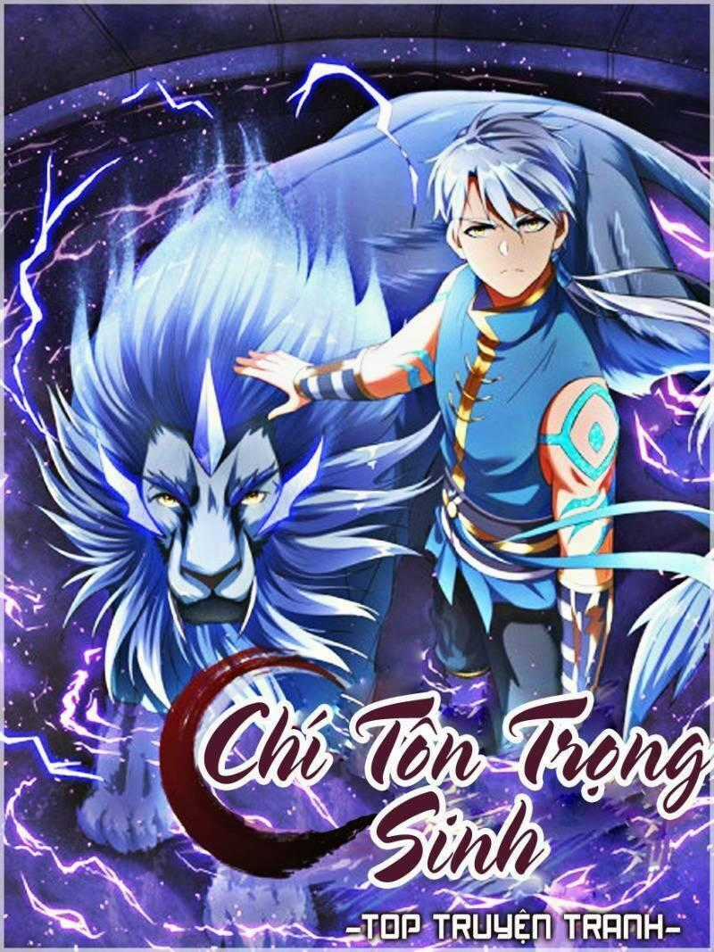 Chí Tôn Trọng Sinh - Chapter 45 - Trang 1