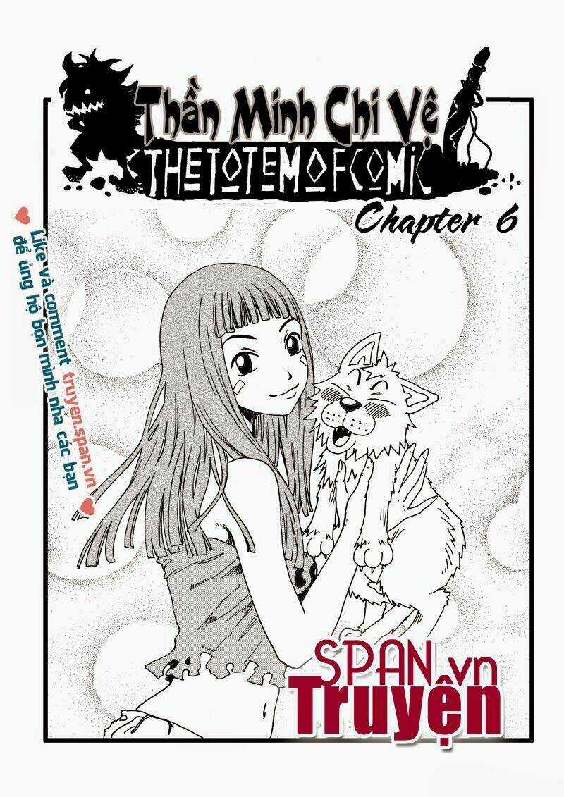 Chiến Binh Totem - Chapter 6 - Trang 1