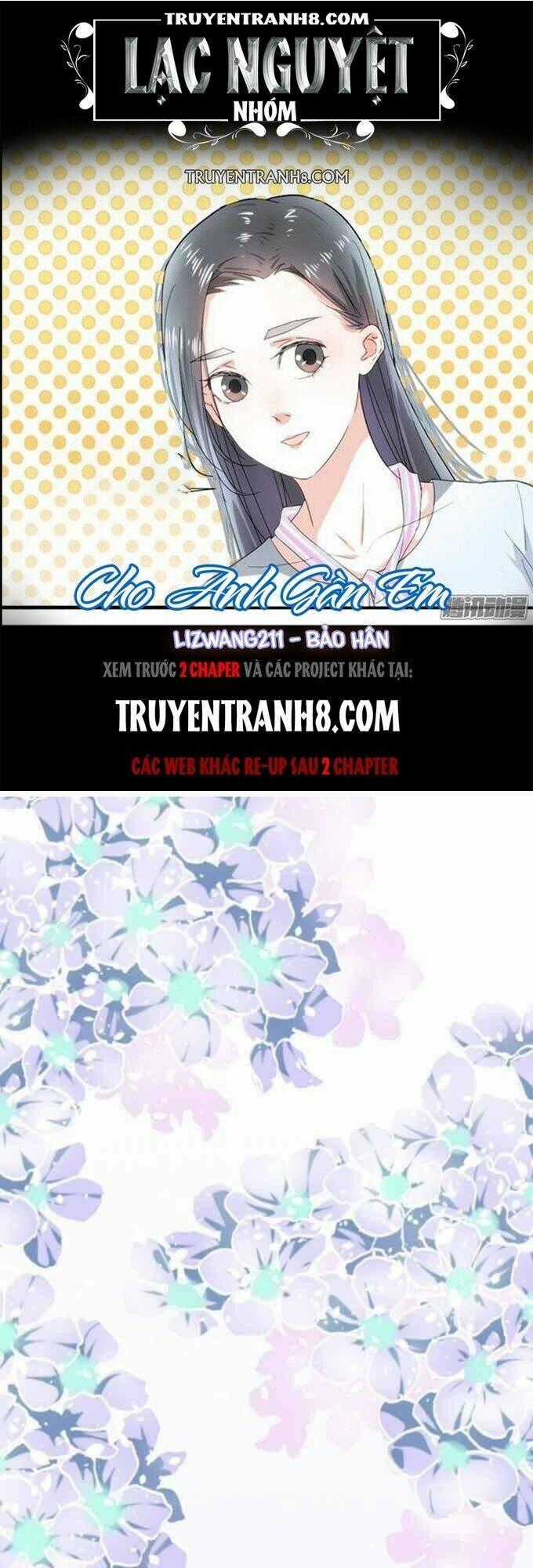 Cho Anh Gần Em - Chapter 1 - Trang 1