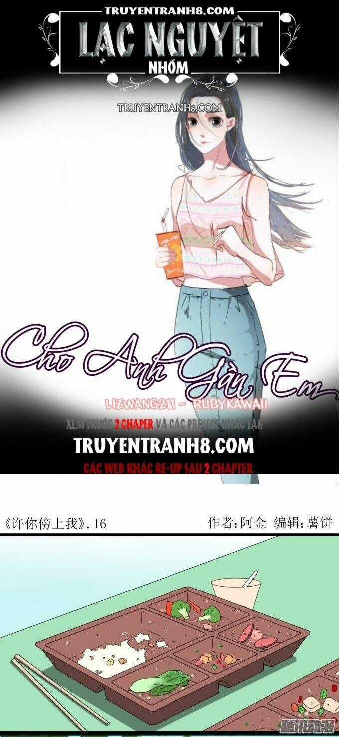 Cho Anh Gần Em - Chapter 16 - Trang 1