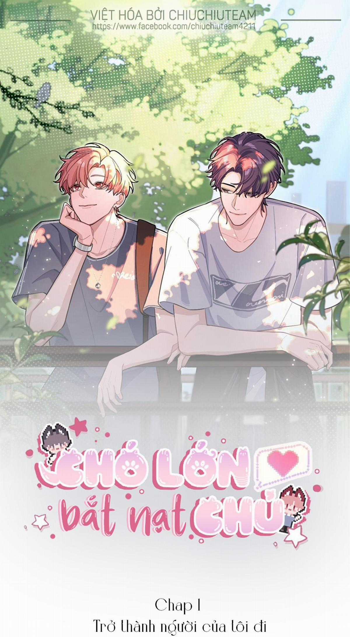 Chó Lớn Bắt Nạt Chủ - Chapter 1 - Trang 2