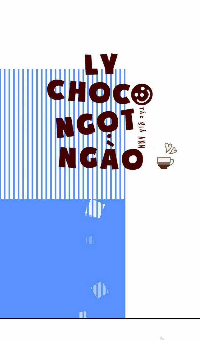 Choco Ngọt Ngào - Chapter 14 - Trang 6