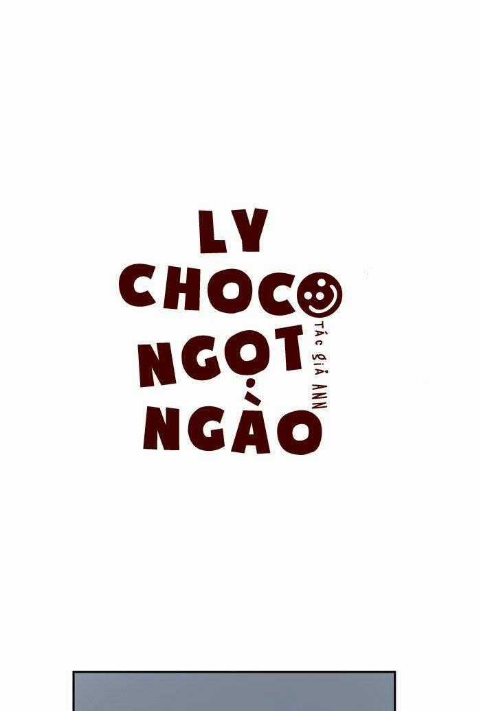 Choco Ngọt Ngào - Chapter 33 - Trang 2